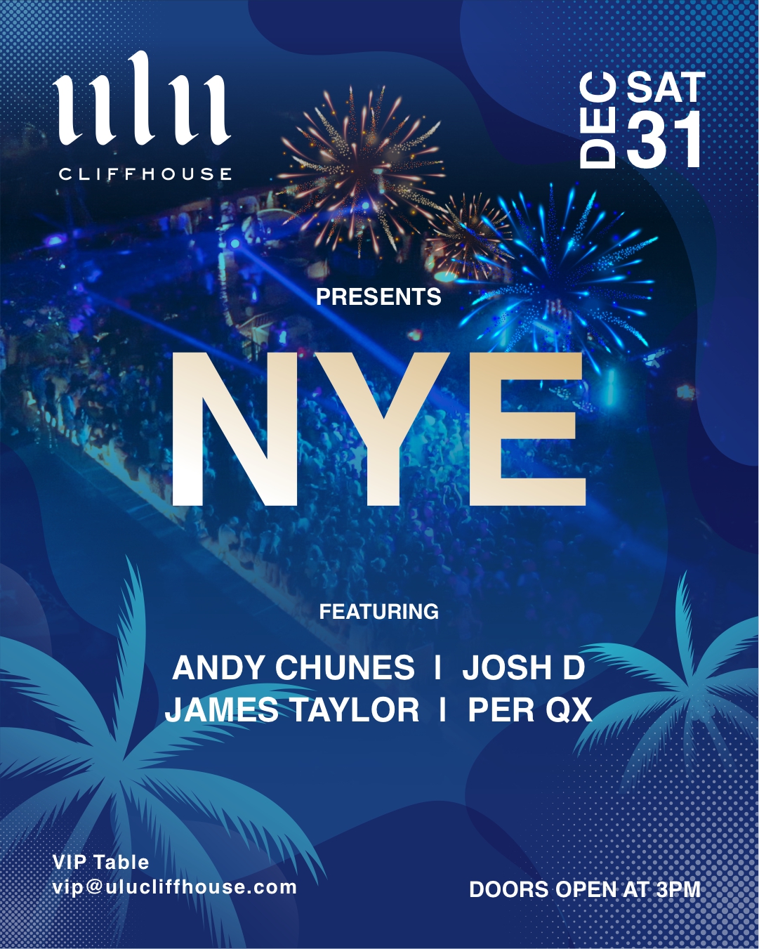 ULU CLIFFHOUSE PRESENTS NYE – SATURDAY DECEMBER 31ST thumbnail image