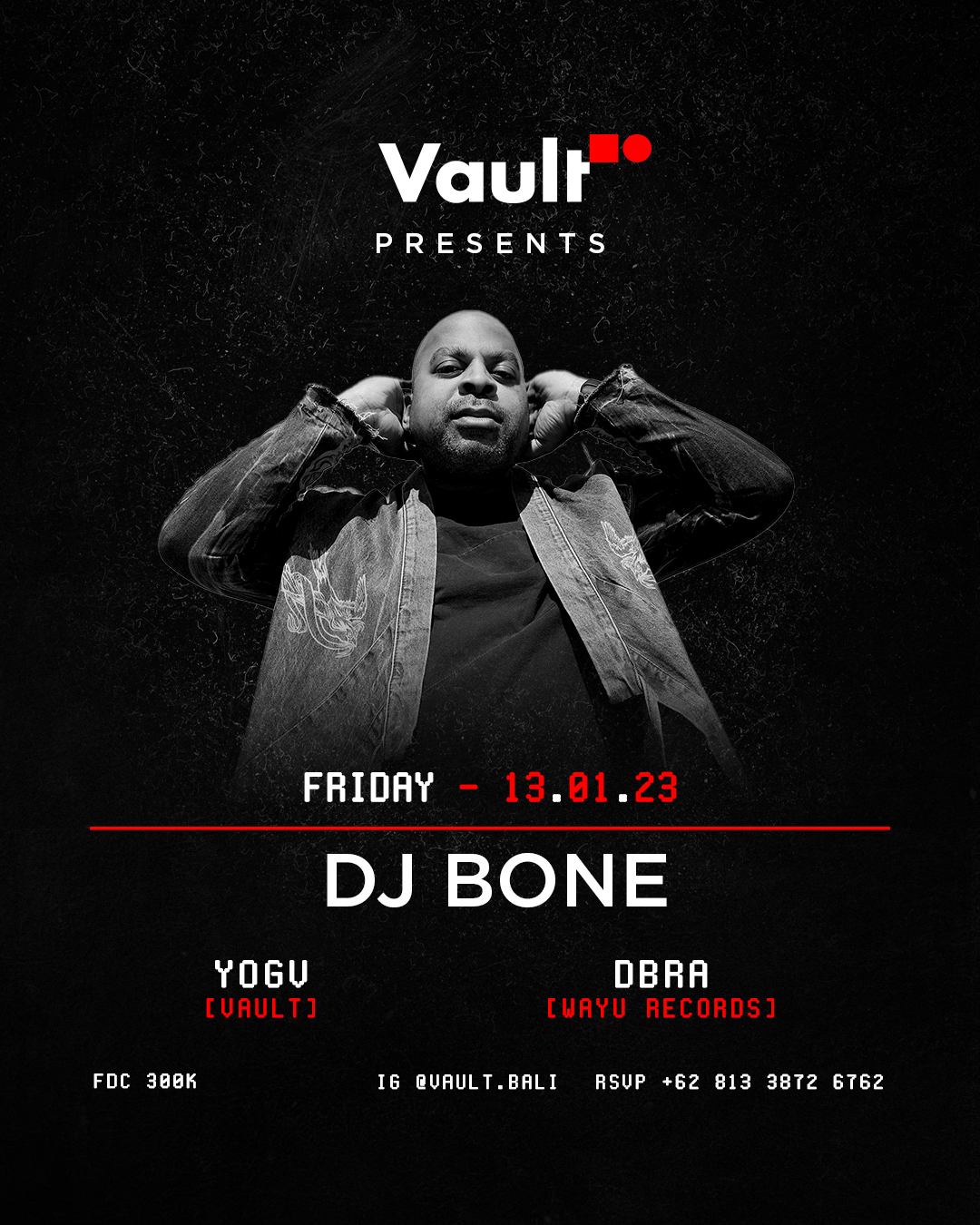 VAULT PRESENTS DJ BONE – FRIDAY JANUARY 13TH thumbnail image