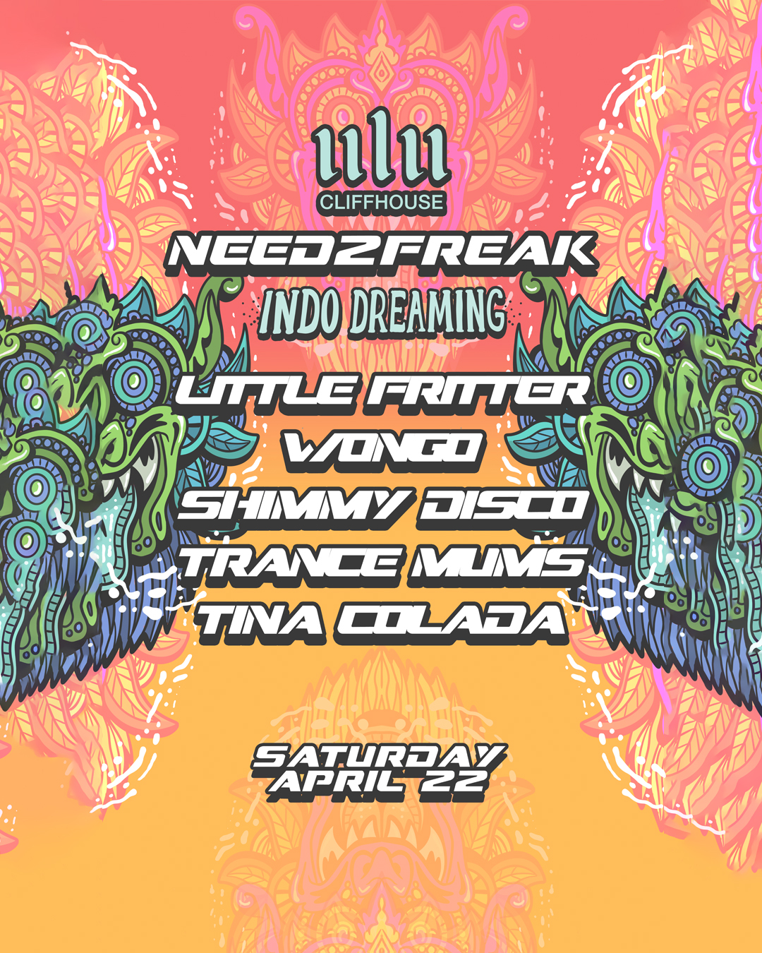 ULU CLIFFHOUSE PRESENTS NEED 2 FREAK – SATURDAY APRIL 22ND thumbnail image