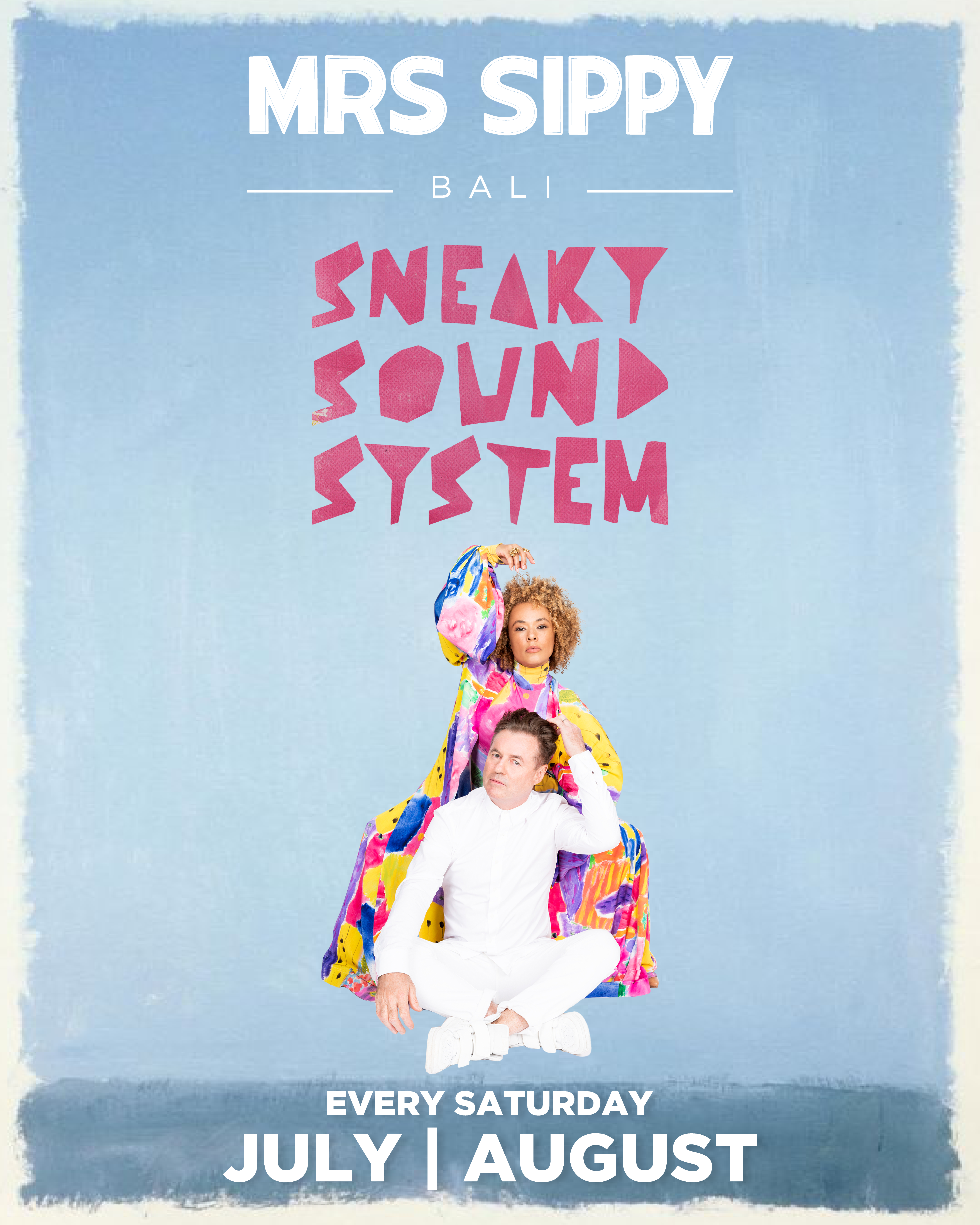 MRS SIPPY PRESENTS SNEAKY SOUND SYSTEM – EVERY SATURDAY JULY & AUGUST thumbnail image
