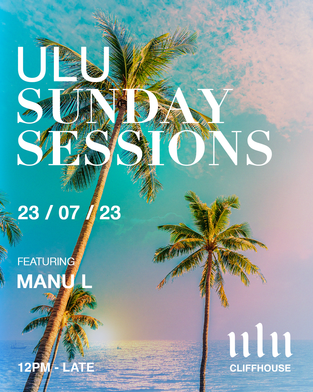ULU CLIFFHOUSE PRESENT SUNDAY SESSIONS – SUNDAY JULY 23RD thumbnail image